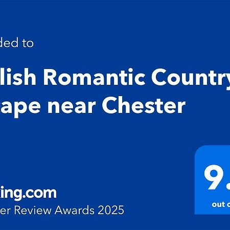Stylish Romantic Country Escape Near Chester Christleton Extérieur photo